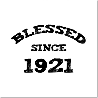 Blessed Since 1921 Cool Blessed Christian Birthday Posters and Art